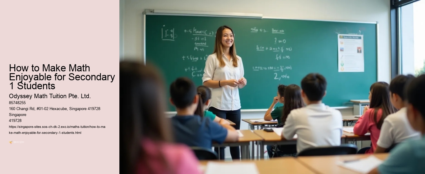 How to Make Math Enjoyable for Secondary 1 Students